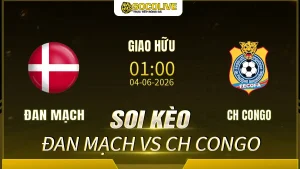 Soi kèo Đan Mạch vs CH Congo ngày 04/06 với nhận định trước trận, phân tích phong độ, đội hình dự kiến và tỷ lệ kèo mới nhất.