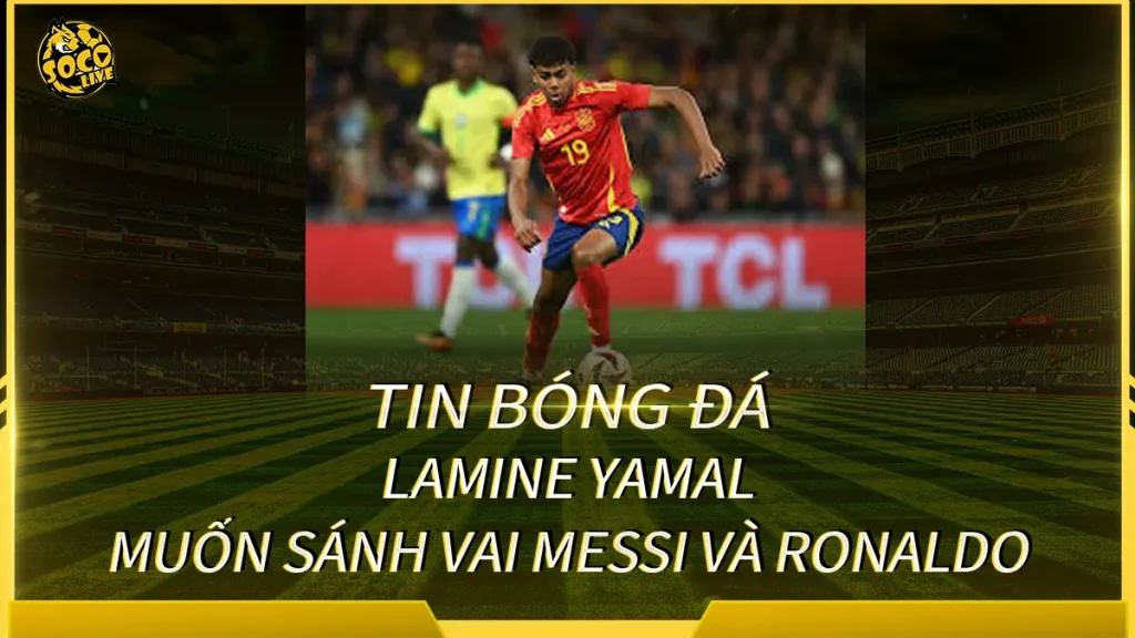 Lamine Yamal đặt mục tiêu tạo dấu ấn tại World Cup 2026