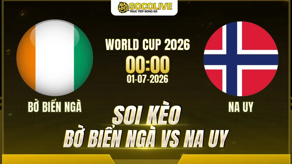 Soi kèo Bờ Biển Ngà vs Na Uy ngày 01/07 với nhận định trước trận, phân tích phong độ, đội hình dự kiến và tỷ lệ kèo mới nhất.