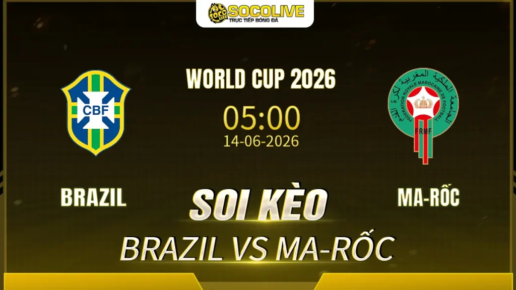 Soi kèo Brazil vs Ma-rốc ngày 14/06 với nhận định trước trận, phân tích phong độ, đội hình dự kiến và tỷ lệ kèo mới nhất.