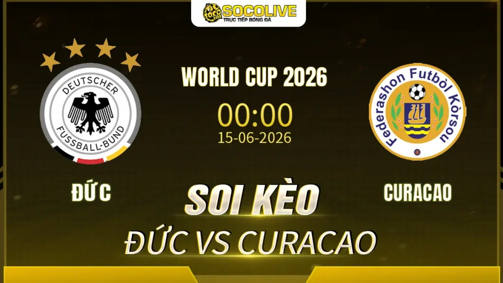 Soi kèo Đức vs Curaçao ngày 15/06 với nhận định trước trận, phân tích phong độ, đội hình dự kiến và tỷ lệ kèo mới nhất.