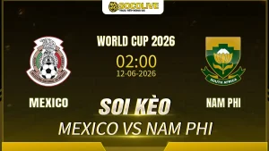 Soi kèo Mexico vs Nam Phi ngày 12/06 với nhận định trước trận, phân tích phong độ, đội hình dự kiến và tỷ lệ kèo mới nhất.
