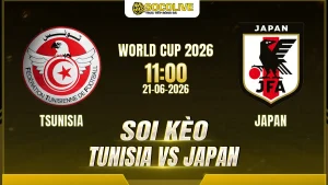 Soi kèo Tunisia vs Japan ngày 21/06 với nhận định trước trận, phân tích phong độ, đội hình dự kiến và tỷ lệ kèo mới nhất.