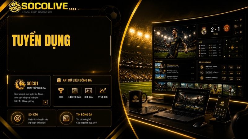 Hình ảnh giới thiệu cơ hội nghề nghiệp và các vị trí tuyển dụng nhân sự đang mở tại SocoLive TV.
