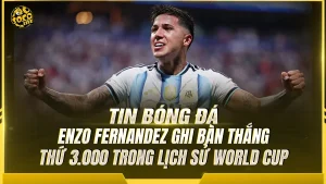 Enzo Fernandez ghi bàn thắng thứ 3.000 trong lịch sử World Cup