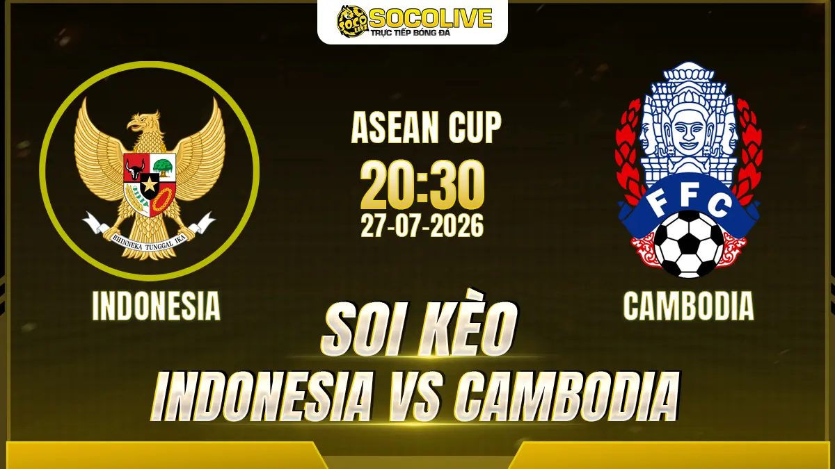 Soi kèo Indonesia vs Cambodia 27/07 với nhận định trước trận, phân tích phong độ, đội hình dự kiến và tỷ lệ kèo mới nhất.