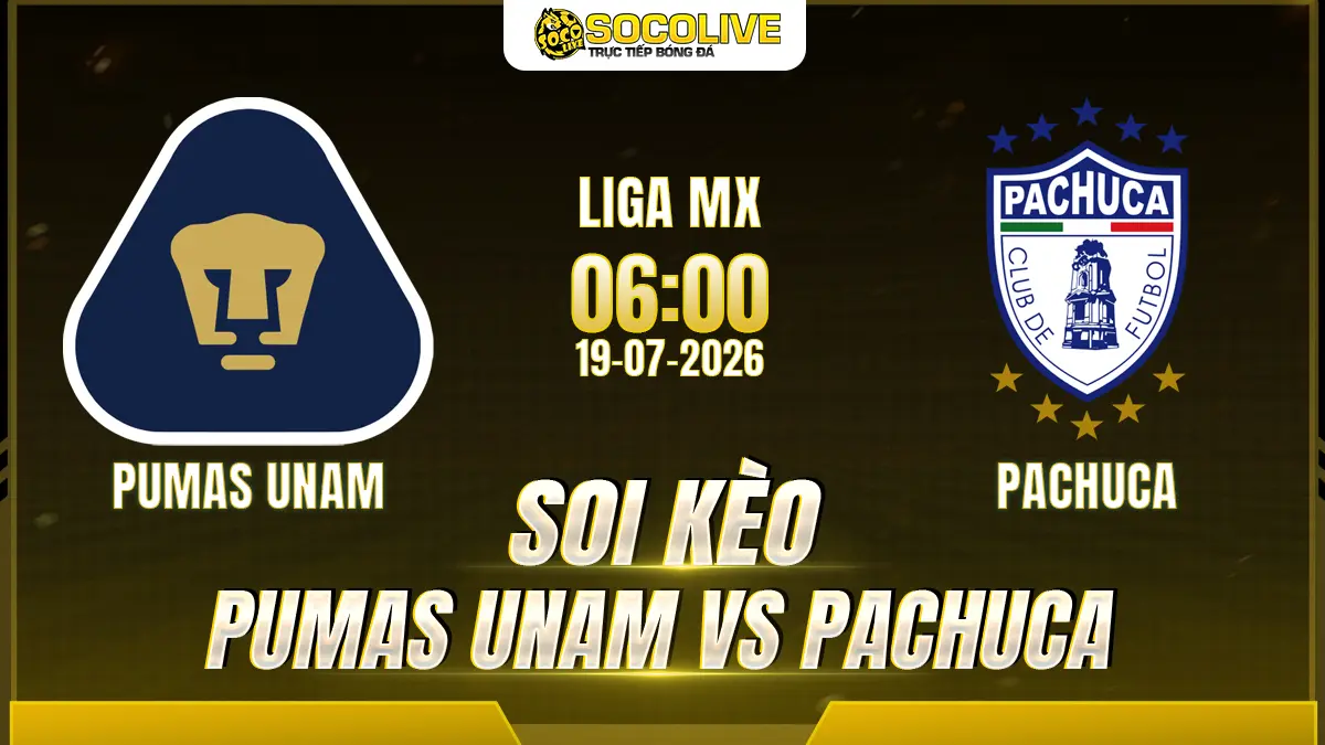 Soi kèo Pumas UNAM vs Pachuca 19/07 với nhận định trước trận, phân tích phong độ, đội hình dự kiến và tỷ lệ kèo mới nhất.