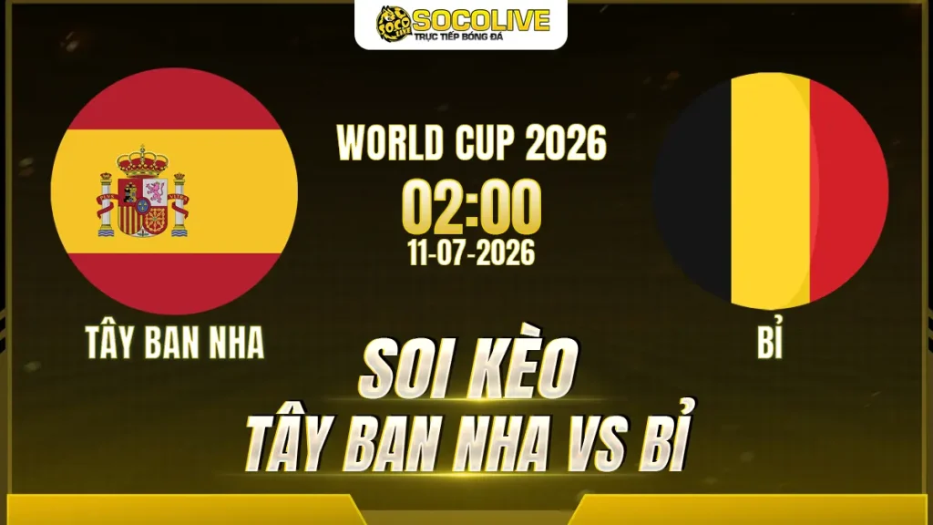 Soi kèo Tây Ban Nha và Bỉ ngày 11/07 với nhận định trước trận, phân tích phong độ, đội hình dự kiến và tỷ lệ kèo mới nhất.